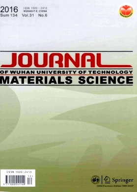 Journal of Wuhan University of Technology(Materials Science Edition) �人������ѧѧ��(���Ͽ�ѧ��־